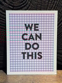 Image 1 of We Can Do This
