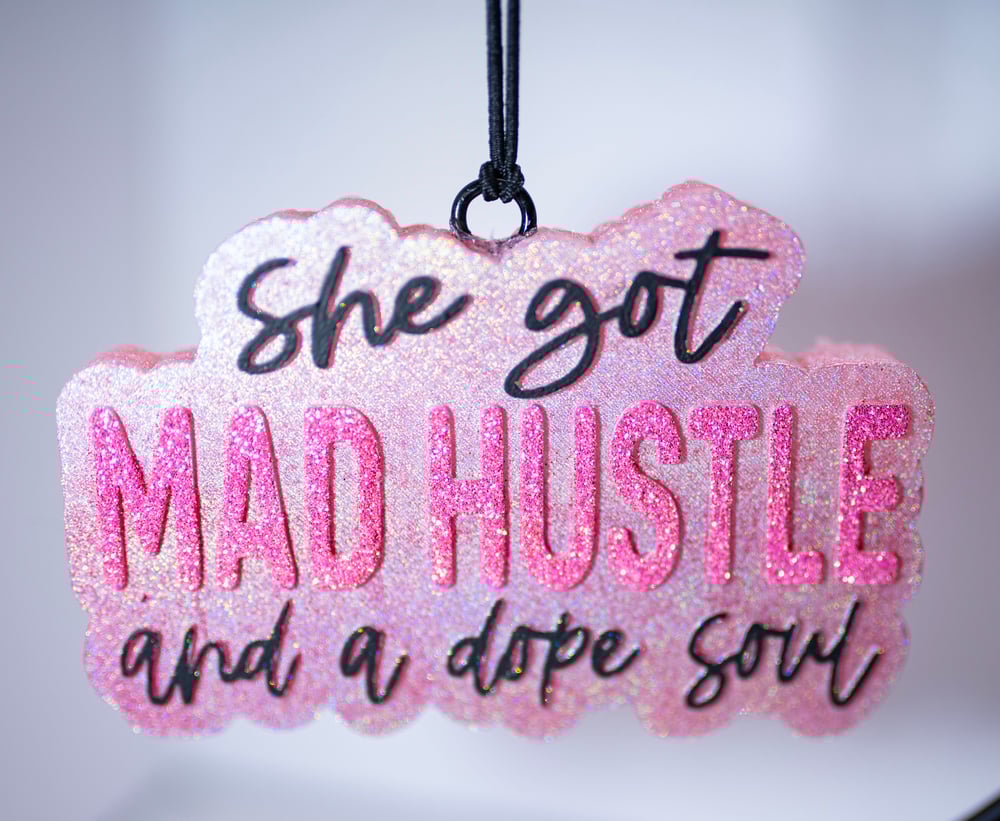 Image of She Got Mad Hustle Freshie