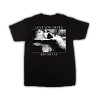 knumears - love you never shirt