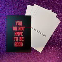 Image 1 of You Do Not Have to Be Good Postcard 5-Pack