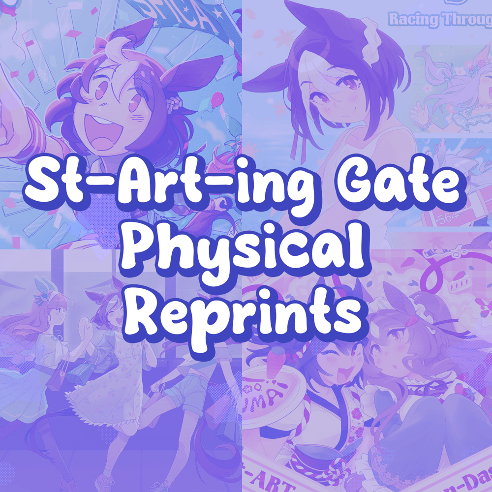 Image of [RERUN/PREORDER] St-ART-ing Gate Reprints - PHYSICAL REPRINTS