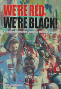 Image of We’re red, we’re black "A season behind the scenes in the Irish League"