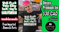 Image 1 of ADC- Well F This City I'm Moving To Sask Unisex Tee