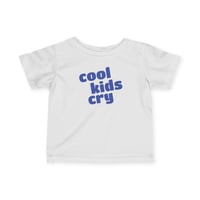 Cool Kids Cry Infant Jersey Tee