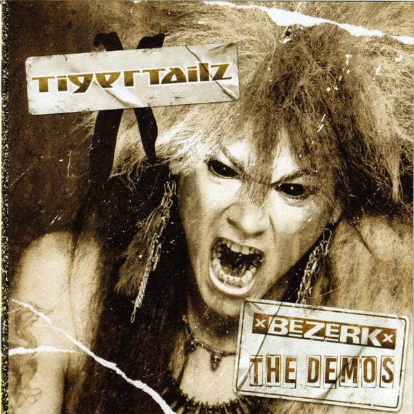 Image of TIGERTAILZ - Bezerk: The Demos