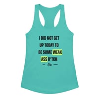 Image 1 of I Did Not Get Up Today….Tank