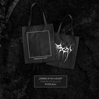 Image 1 of "THERE IS NO LIGHT" TOTE BAG