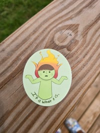 Image 3 of It is What it Is Sticker
