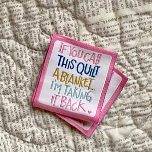 Image of If You Call This Quilt - Labels