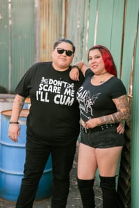 Image 4 of Don’t Scare Me I’ll Cum UNISEX TEE