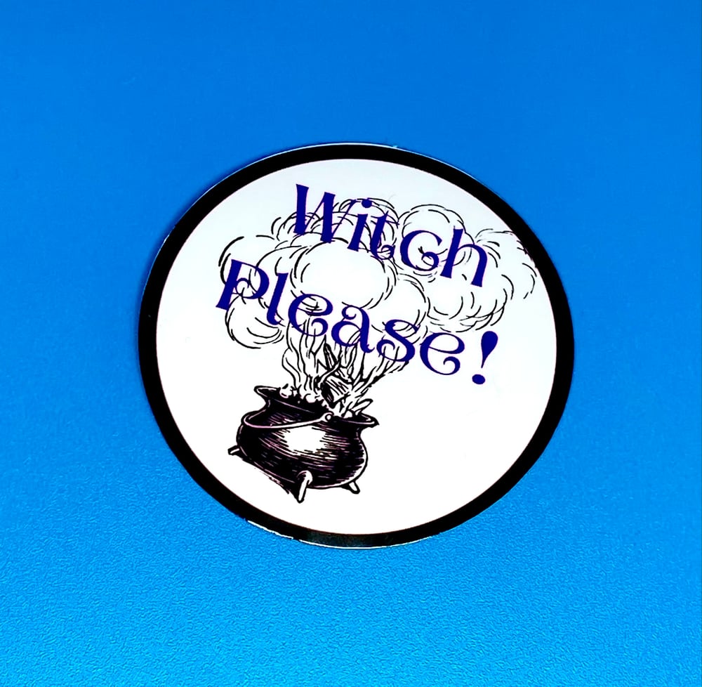 Image of Witch Please Sticker