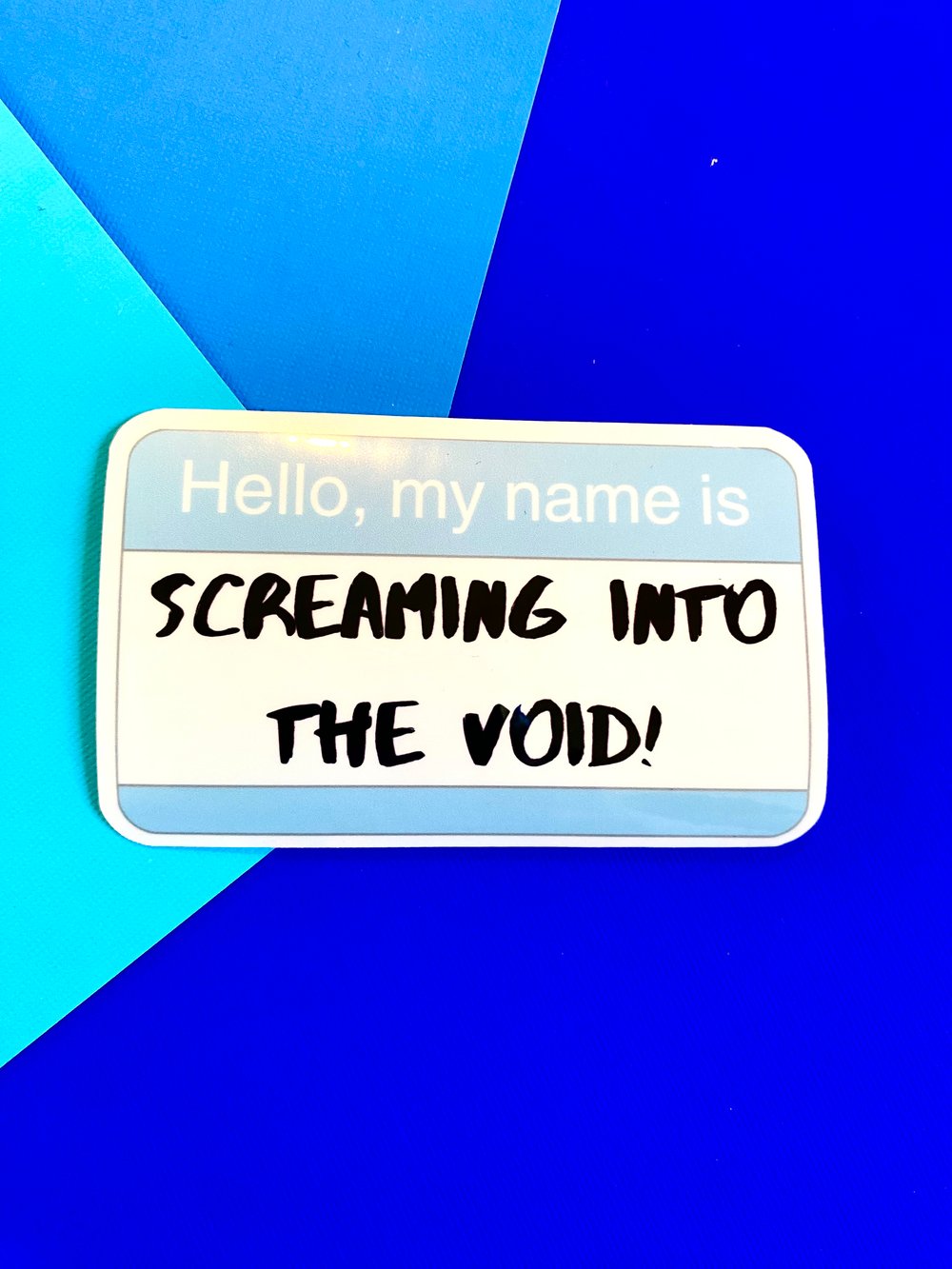 Image of Hello My Name Is...Sticker