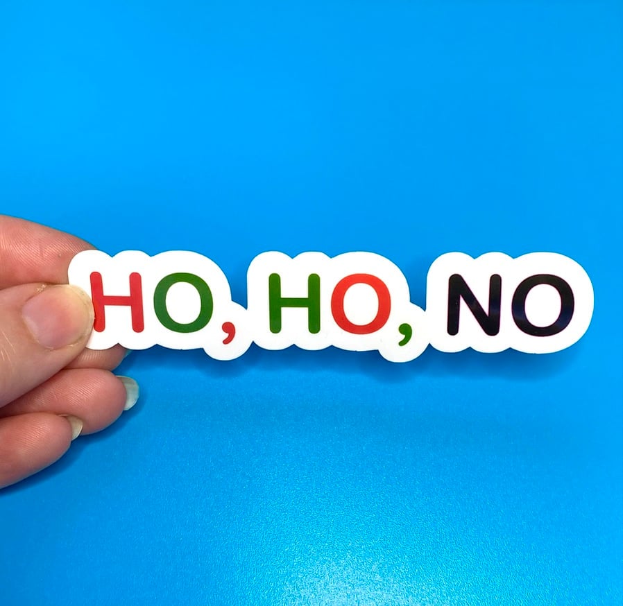 Image of Ho, Ho, No Sticker