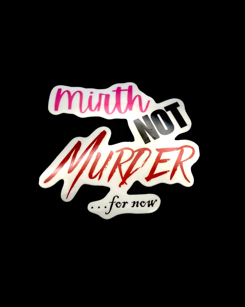 Image of Mirth Not Murder Sticker