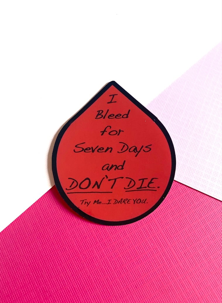 Image of I Bleed...Sticker