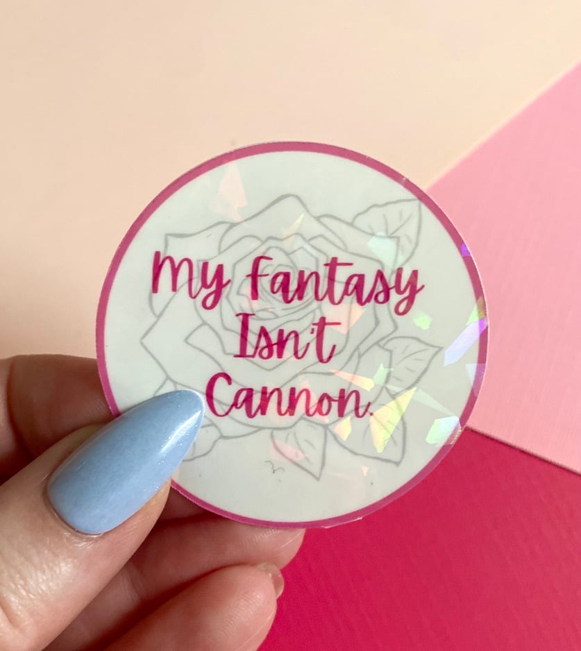 Image of My Fantasy Isn't Cannon Sticker