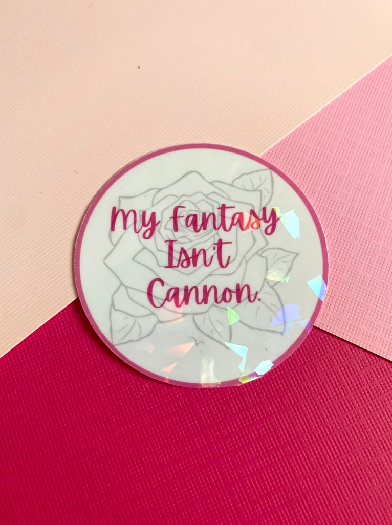 Image of My Fantasy Isn't Cannon Sticker