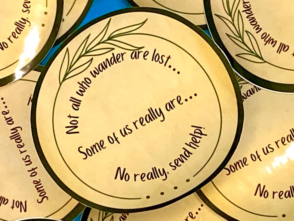 Image of Not All Who Wonder Are Lost Sticker