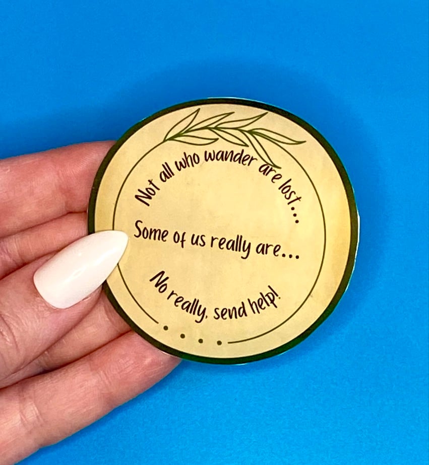 Image of Not All Who Wonder Are Lost Sticker
