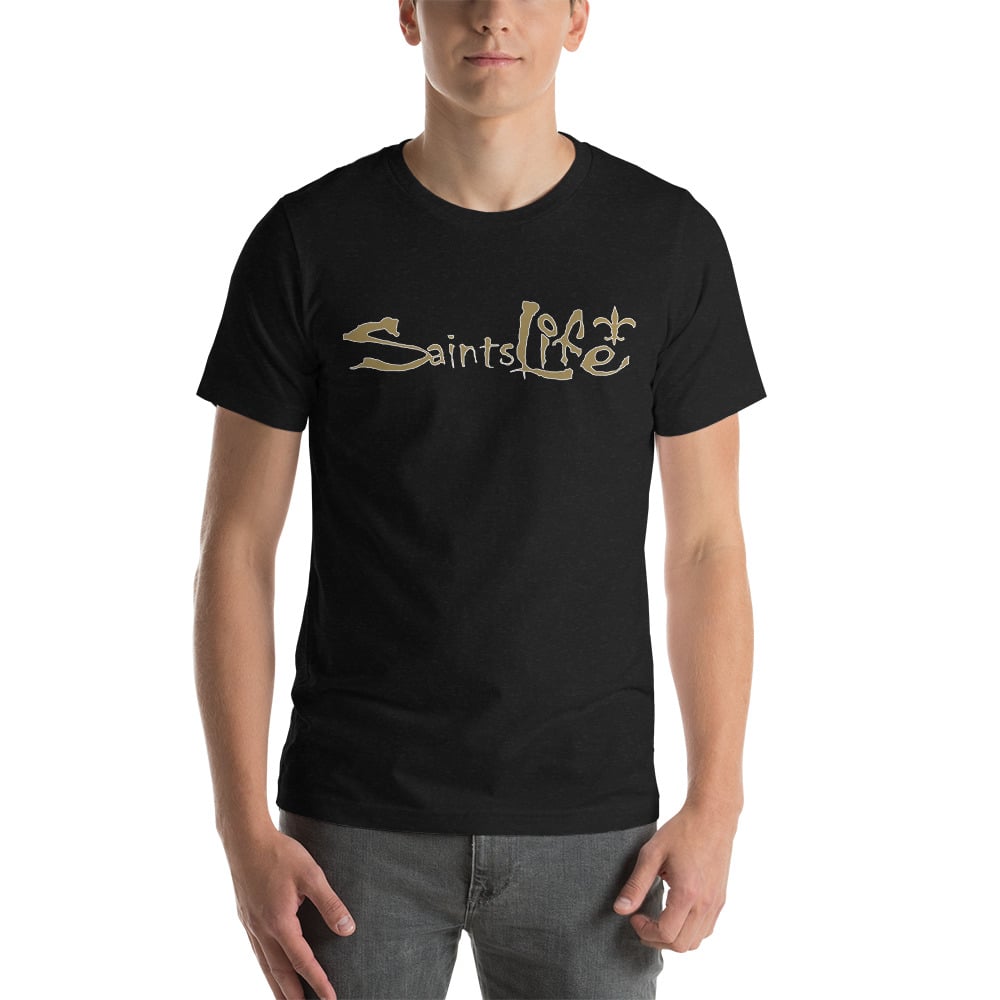 Image of Saints Life Unisex t-shirt