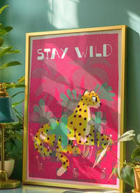 Image 1 of Stay Wild Art Print