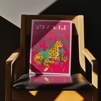 Image 3 of Stay Wild Art Print