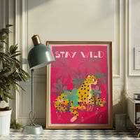 Image 4 of Stay Wild Art Print