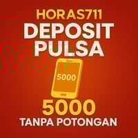 HORAS711 > DEPOSIT PULSA 5000 TANPA POTONGAN