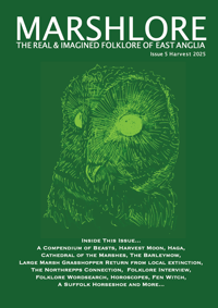 MARSHLORE ZINE Issue 5 - The Real and Imagined Folklore of East Anglia -  Harvest 2025