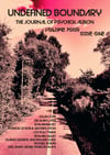Undefined Boundary: The Journal of Psychick Albion Volume 4/Issue 1 PREORDER