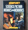 Starlog's Science Fiction Heroes and Heroines, by David Mc Donnell