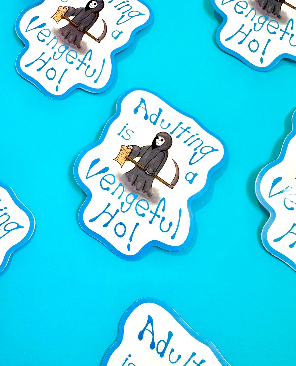 Image of Adulting is a Vengeful Ho Sticker