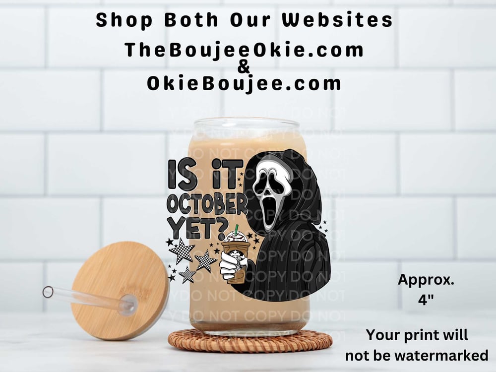 Image of Ghostface Is It October Yet?  Uv Dtf Decal  Double Sided           D2089