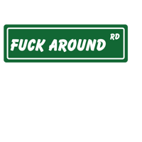 Image 4 of Urban Flair "F*ck Around" Street Signs