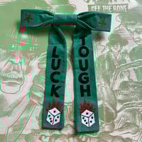 TOUGH LUCK GREEN TIE