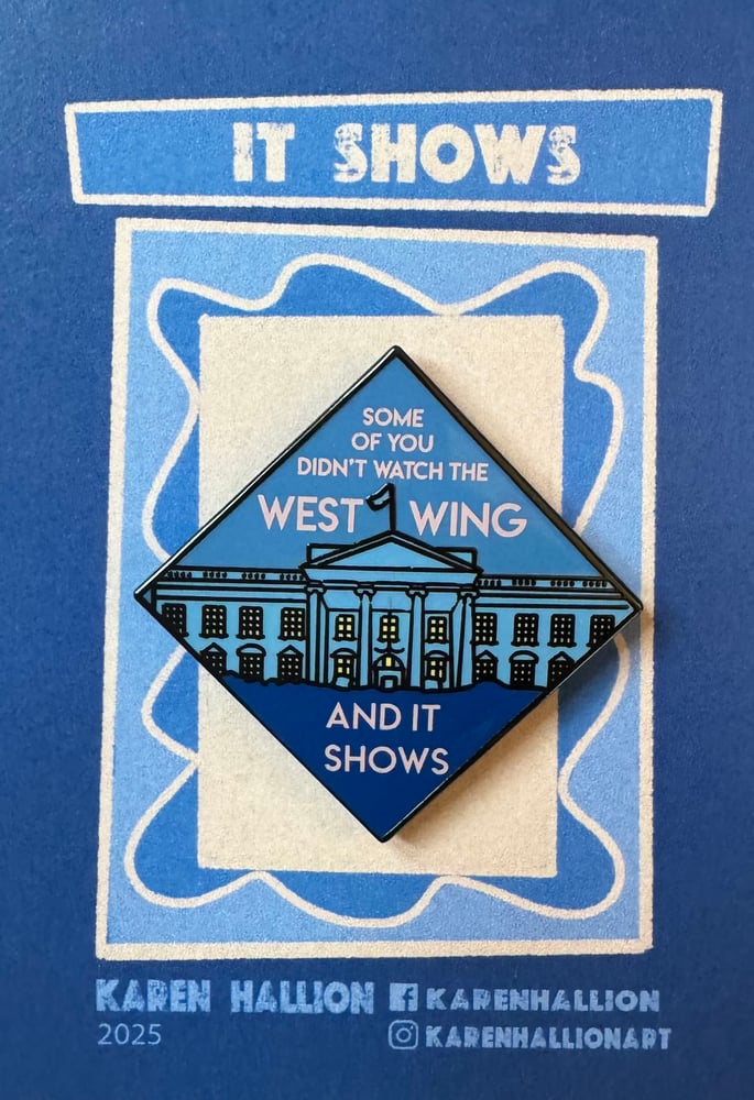 Image of Some of You Didn't Watch the West Wing- Pre-Order