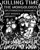 Image of Killing Time + The Mongoloids - UK exclusives - London - Sunday 23rd November 2025