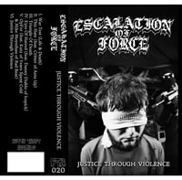 Image 1 of ESCALATION OF FORCE - JUSTICE THROUGH VIOLENCE TAPE