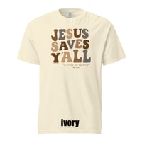 Image 2 of Jesus Saves Y'all Groovy with neutral colors - Comfort Colors tee - FREE SHIPPING!!