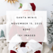 Image of Santa Minis! 11/15/25