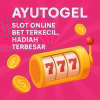 AYUTOGEL: Slot Online Bet Terkecil, Hadiah Terbesar