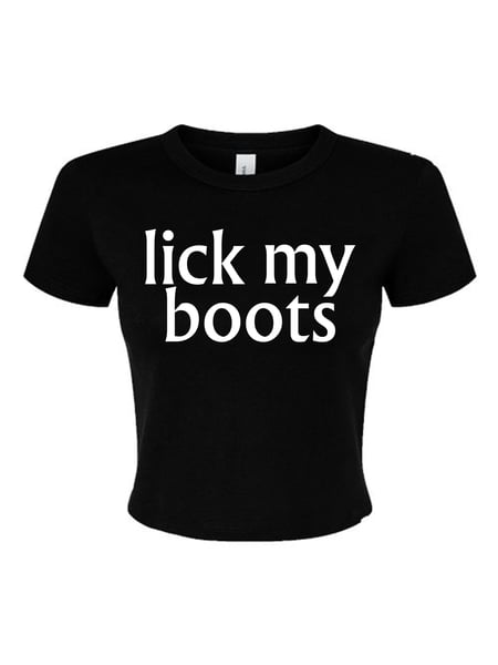 Image of CHYNA - LICK MY BOOTS - BABY TEE