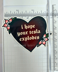 Image 2 of i hope your tesla explodes - vinyl sticker