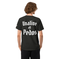 Image 2 of "UnAlive All Pedos" Oversized 