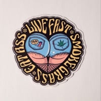 Image 1 of Live Fast, Smoke Grass, Eat Ass Booty in Denim Short Shorts & Fishnet Stockings Matte Vinyl Sticker