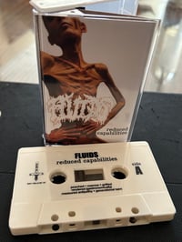 Fluids "Reduced Capabilities'' - Tape