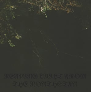 Image of Nächtlich – Reaping Light From the Northstar 7" EP