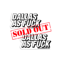 Image 1 of Dallas As Fuck Stickers