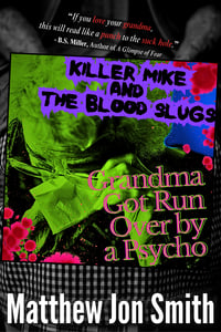 Image 3 of The Blood Slugs 'Reverse Trilogy' SIGNED Bundle