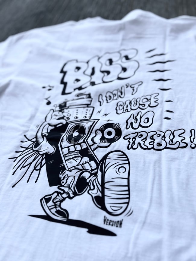 “BASS I don’t cause no Treble!” Tshirt